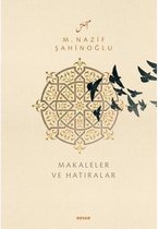 M.Nazif Şahinoğlu Makaleler ve Hatıralar