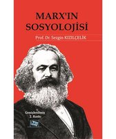 Marx'ın Sosyolojisi   Batı Sosyolojisini Yeniden Düşünmek