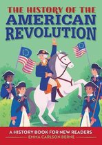 History Of: A Biography Series for New Readers-The History of the American Revolution