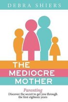 The Mediocre Mother