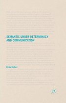 Semantic Under determinacy and Communication