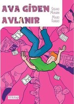 Ava Giden Avlanır