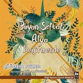 Bayan Şeftali ve Alya Değirmende