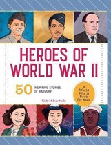 People and Events in History- Heroes of World War II