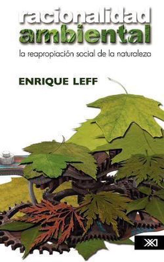 Racionalidad ambiental. La reapropiación social de la natur ... - cover