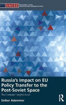 Russia S Impact on Eu Policy Transfer to the Post-Soviet Space
