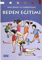 Okul Öncesi ve İlköğretimde Beden Eğitimi