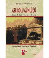 Rus Gözüyle Gelibolu   Gelibolu Günlüğü