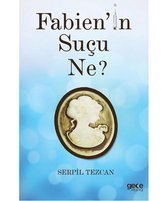 Fabien'in Suçu Ne?