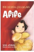 Afife Bir Devrin Çocukları