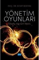 Yönetim Oyunları   Felsefe   Kavram   Pratik