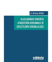 Uluslararası Hukukta Atmosferin Korunması ve Devletlerin