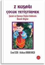 Z Kuşağı Çocuk Yetiştirmek