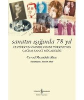 Sanatın Işığında 78 Yıl Atatürk'ün Önderliğinde