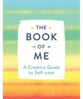 The Book of Me: A Creative Guide to Self-Care