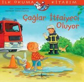 Çağlar İtfaiyeci Oluyor-İlk Okuma Kitabım