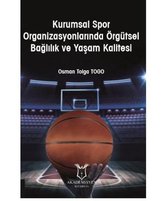 Kurumsal Spor Organizasyonlarında Örgütsel Bağlılık ve