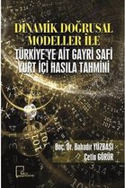 Dinamik Doğrusal Modeller İle Türkiye'ye Ait Gayri Safi Yurt