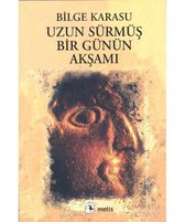 Uzun Sürmüş Bir Günün Akşamı