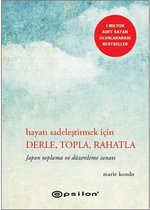 Hayati Sadelestirmek Icin Derle, Topla, Rahatla