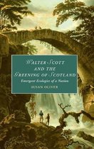 Cambridge Studies in RomanticismSeries Number 132- Walter Scott and the Greening of Scotland