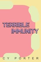 Terrible Immunity