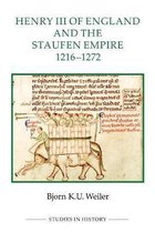 Henry Iii Of England And The Staufen Empire, 1216-1272