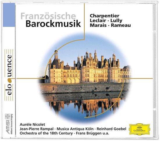 Orchestra Of The 18th Century, Frans Brüggen - Französische Barockmusik (CD)