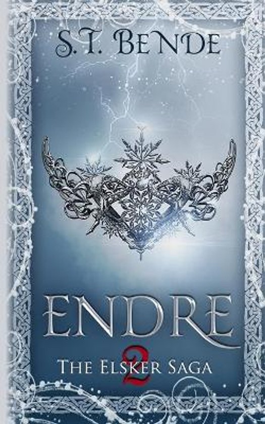 Boekomslag van 'Endre 2: The Elsker Saga' door S.T. Bende, met een zilveren kroon op een blauwe, onweersachtige achtergrond.