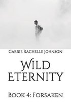Wild Eternity: Book 4