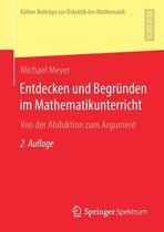 Entdecken und Begruenden im Mathematikunterricht