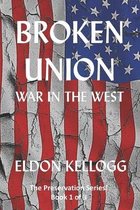 Preservation!- Broken Union - War in the West