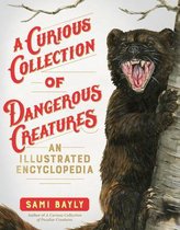 Curious Collection of Creatures-A Curious Collection of Dangerous Creatures