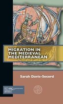 Past Imperfect- Migration in the Medieval Mediterranean