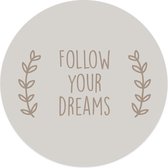 Label2X - Schilderij - Follow Your Dreams Ø - Multicolor - 140 X 140 Cm