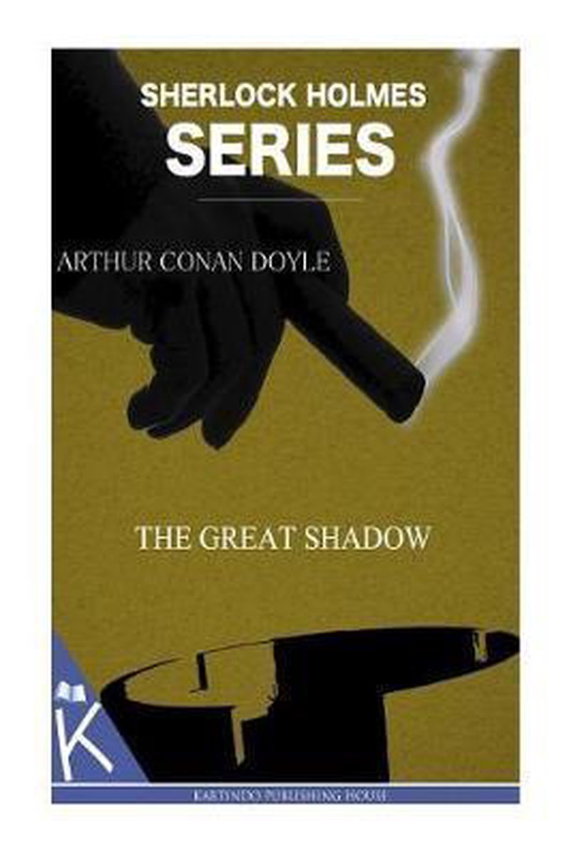 The Great Shadow van Arthur C Conan Doyle