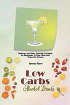 Low Carbs Alcohol Drinks