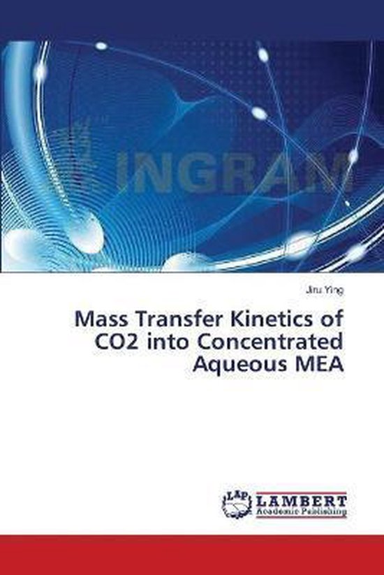 Mass Transfer Kinetics of CO2 into Concentrated Aqueous MEA - cover