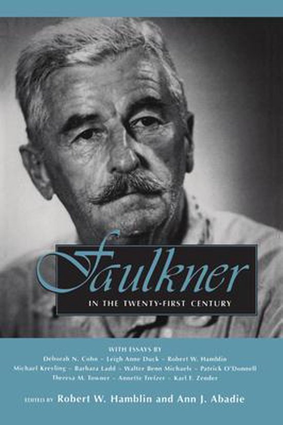 Faulkner and Yoknapatawpha Series Faulkner in the TwentyFirst Century