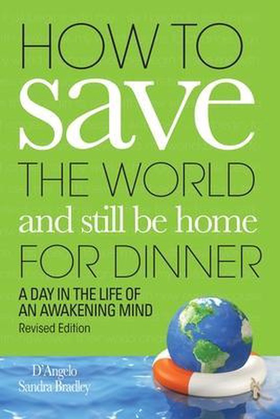 How to Save the World and Still Be Home for Dinner - cover