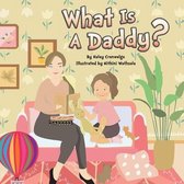 What Is A Daddy?