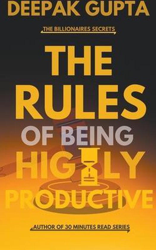 The Rules of Being Highly Productive - cover