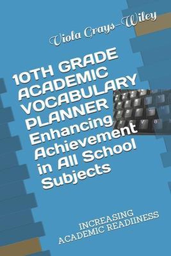 Grades 9 - 12 Academic Vocabulary Set (Grays-Wiley)- 10TH GR ... - cover
