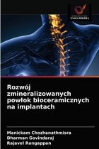 Rozwój zmineralizowanych powlok bioceramicznych na implantach