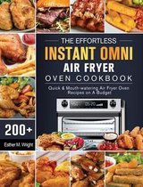 The Effortless Instant Omni Air Fryer Oven Cookbook