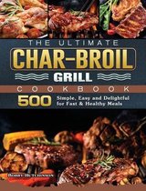 The Ultimate Char-Broil Grill Cookbook