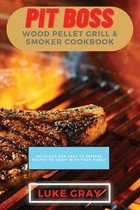 Pit Boss Wood Pellet Grill & Smoker Cookbook