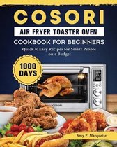 Cosori Air Fryer Toaster Oven Cookbook for Beginners