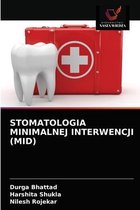 Stomatologia Minimalnej Interwencji (Mid)