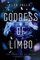 The Forgotten Splinters Chronicles- Goddess of Limbo